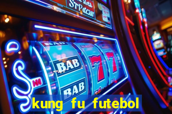 kung fu futebol clube dublado download utorrent